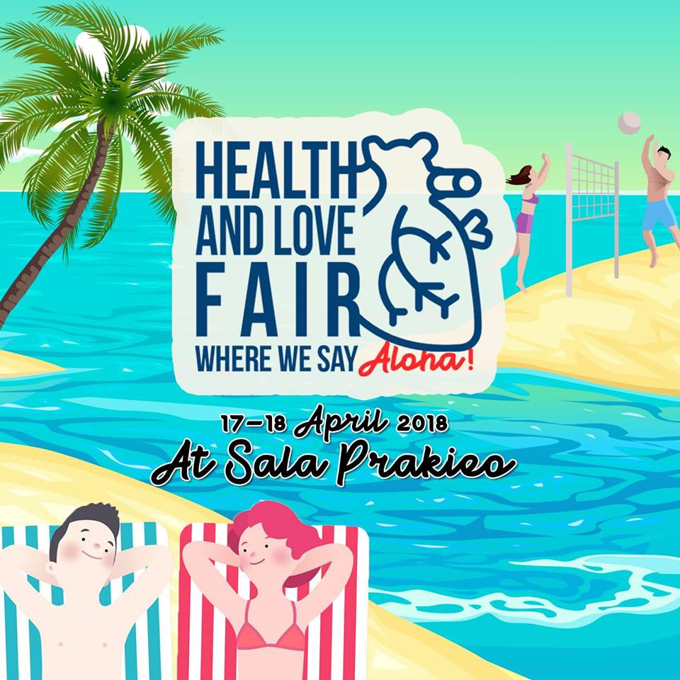 งาน “Health and Love Fair : Where we say Aloha”