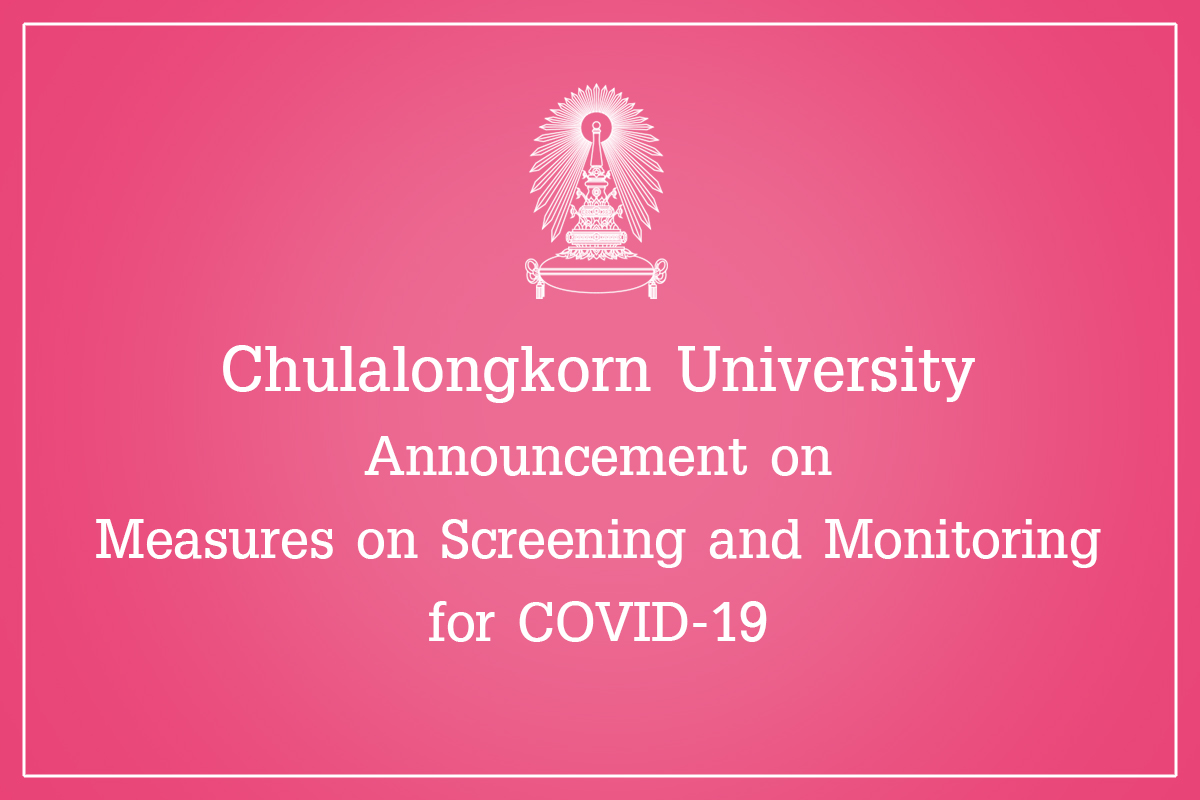 Chulalongkorn University Announcement on Measures on Screening and Monitoring for COVID-19