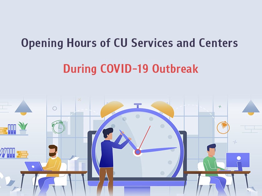 Opening Hours of CU Services and Centers During COVID-19 Outbreak