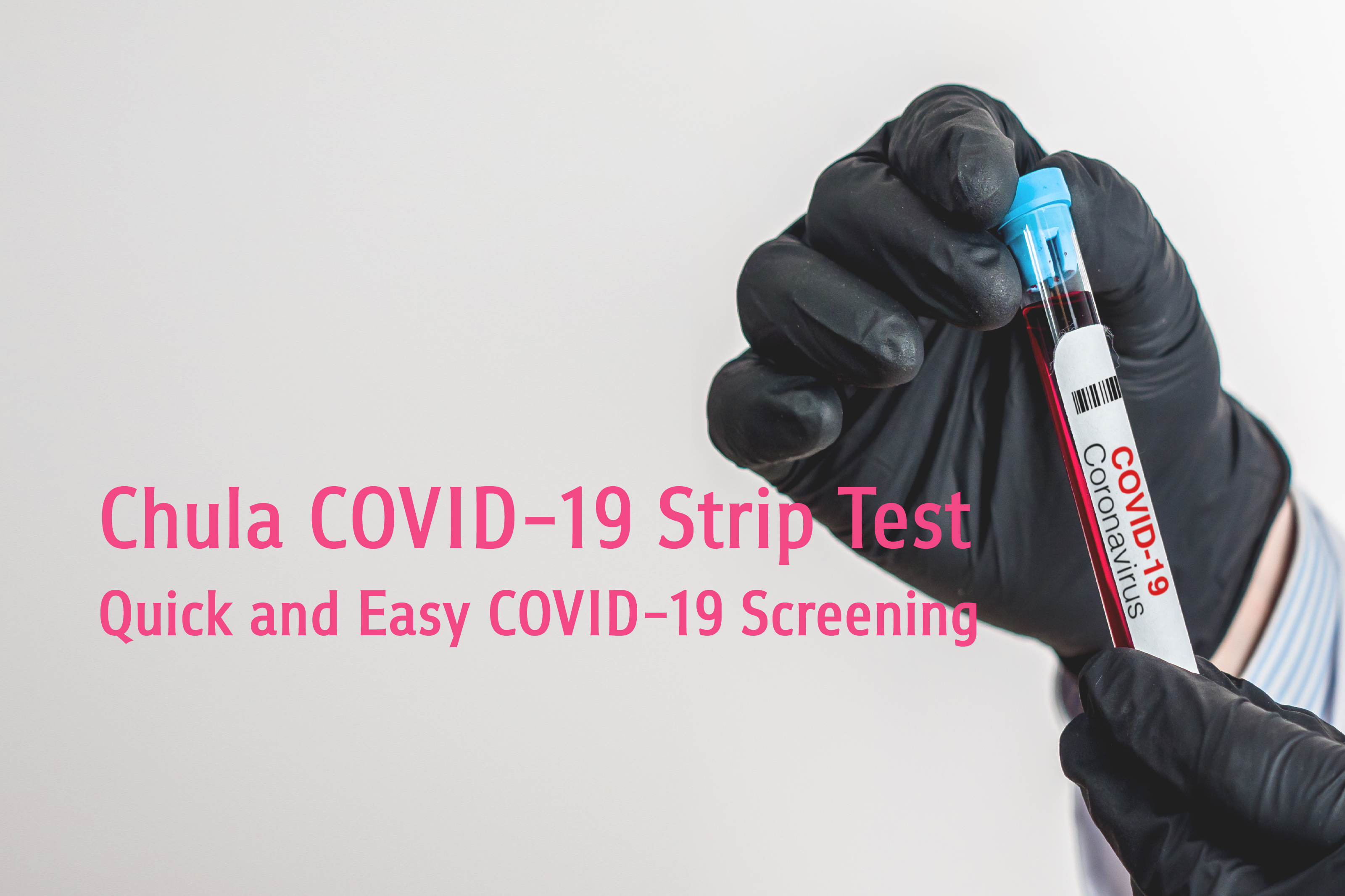 Chula COVID-19 Strip Test – Quick and Easy COVID-19 Screening