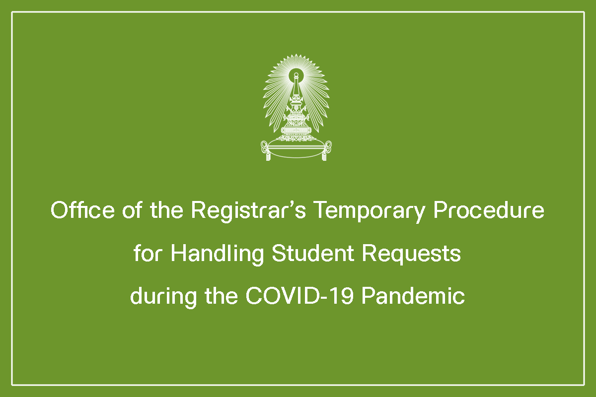 Office of the Registrar’s Temporary Procedure for Handling Student Requests during the COVID-19 Pandemic