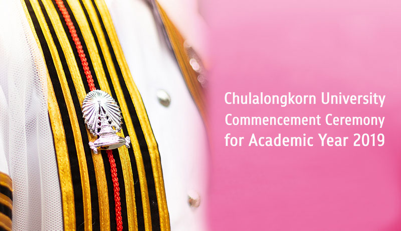 Chulalongkorn University Commencement Ceremony for Academic Year 2019
