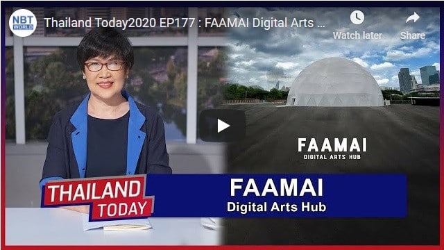 Thailand Today 2020: FAAMAI Digital Arts Hub