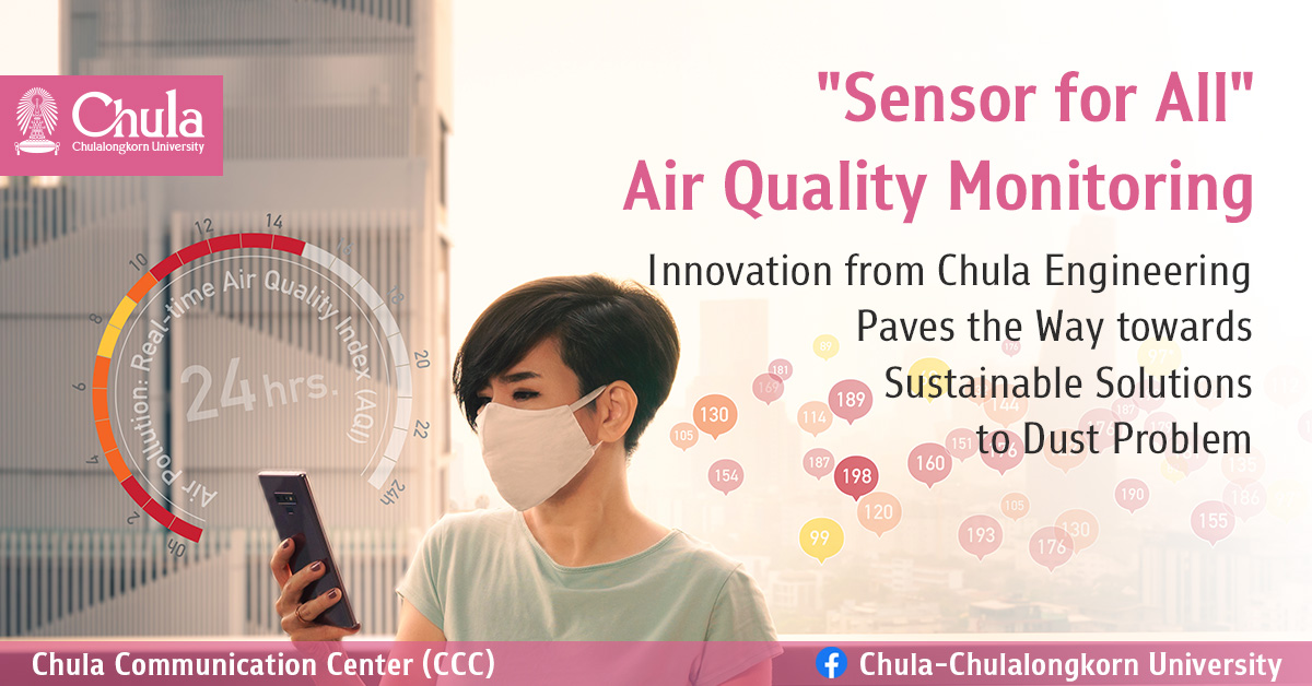 “Sensor for All” Air Quality Monitoring Innovation from Chula Engineering Paves the Way towards Sustainable Solutions to Dust Problem