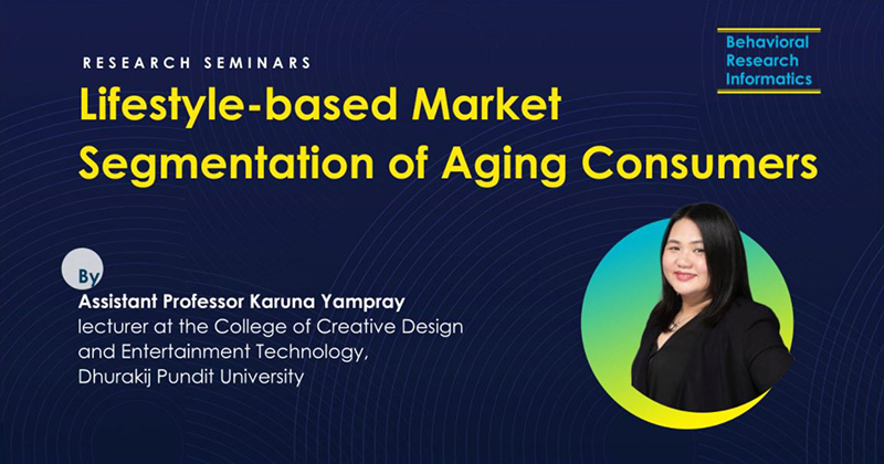 ศศินทร์จัดสัมมนา “Lifestyle -based Market Segmentation of Aging Consumers”
