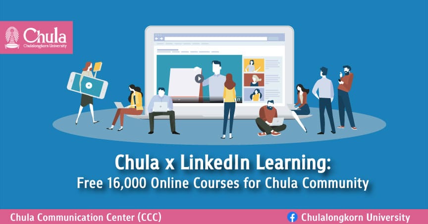 Chula x LinkedIn Learning: Free 16,000 Online Courses for Chula Community