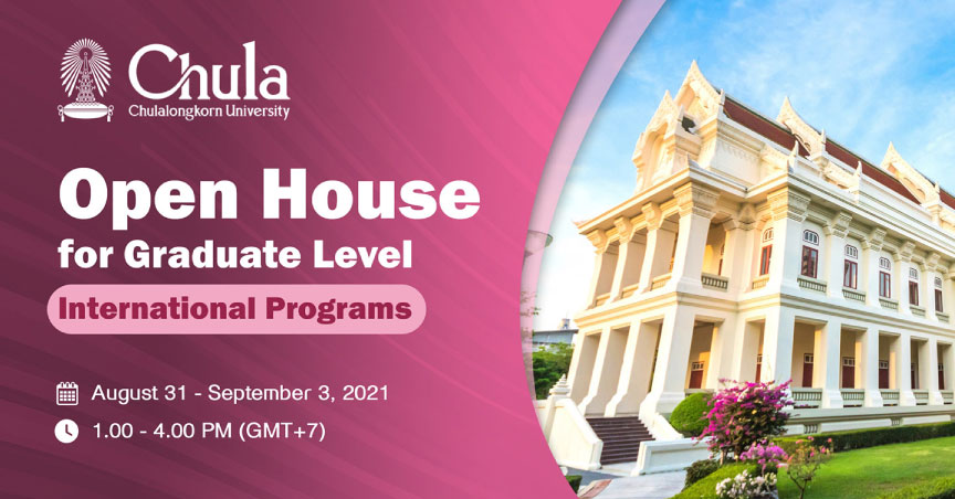 Chula Virtual International Graduate Open House Academic Year 2021-2022