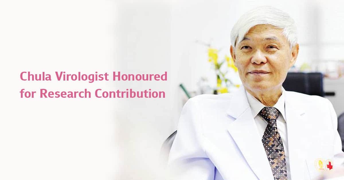 Chula Virologist Honoured for Research Contribution