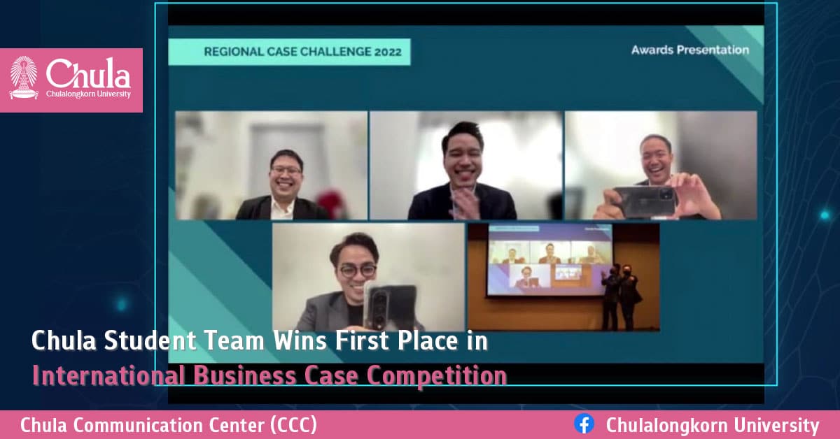 Chula Student Team Wins First Place in International Business Case Competition