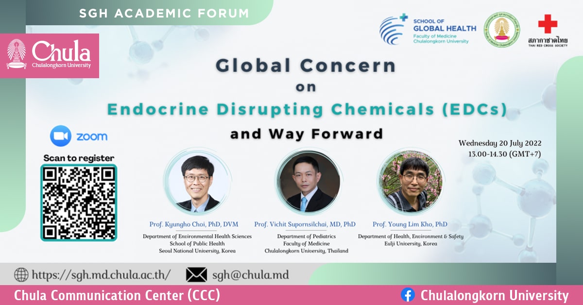 คณะแพทยศาสตร์ จุฬาฯ เชิญร่วมเสวนาวิชาการ SGH Academic Forum “Global Concern on Endocrine Disrupting Chemicals (EDCs) and Way Forward”