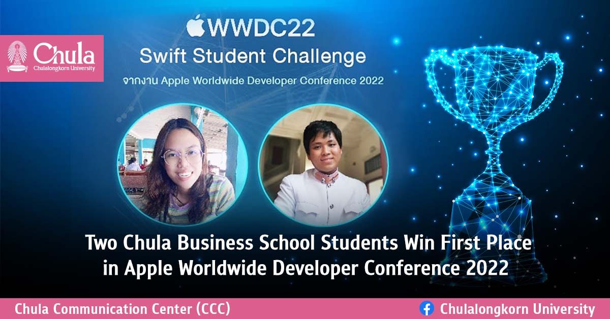Two Chula Business School Students Win First Place in Apple Worldwide Developer Conference 2022