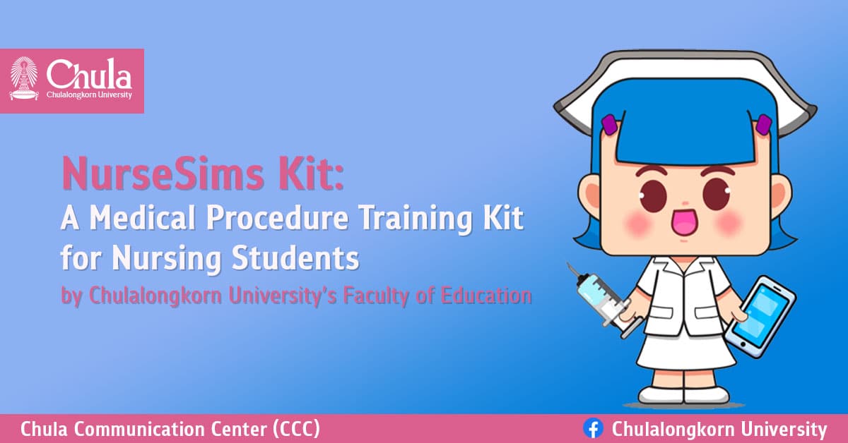 NurseSims Kit: A Medical Procedure Training Kit for Nursing Students by Chulalongkorn University’s Faculty of Education