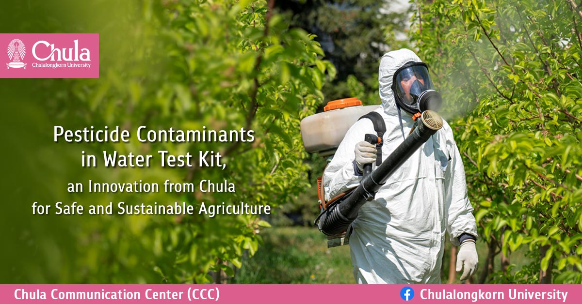 Pesticide Contaminants in Water Test Kit, an Innovation from Chula for Safe and Sustainable Agriculture