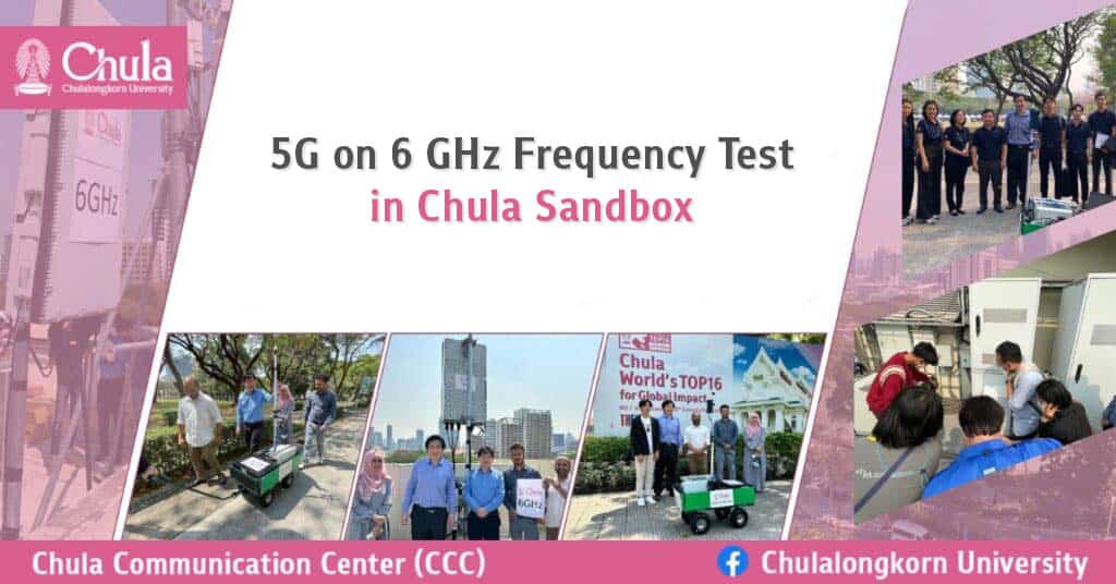 5G on 6 GHz Frequency Test in Chula Sandbox