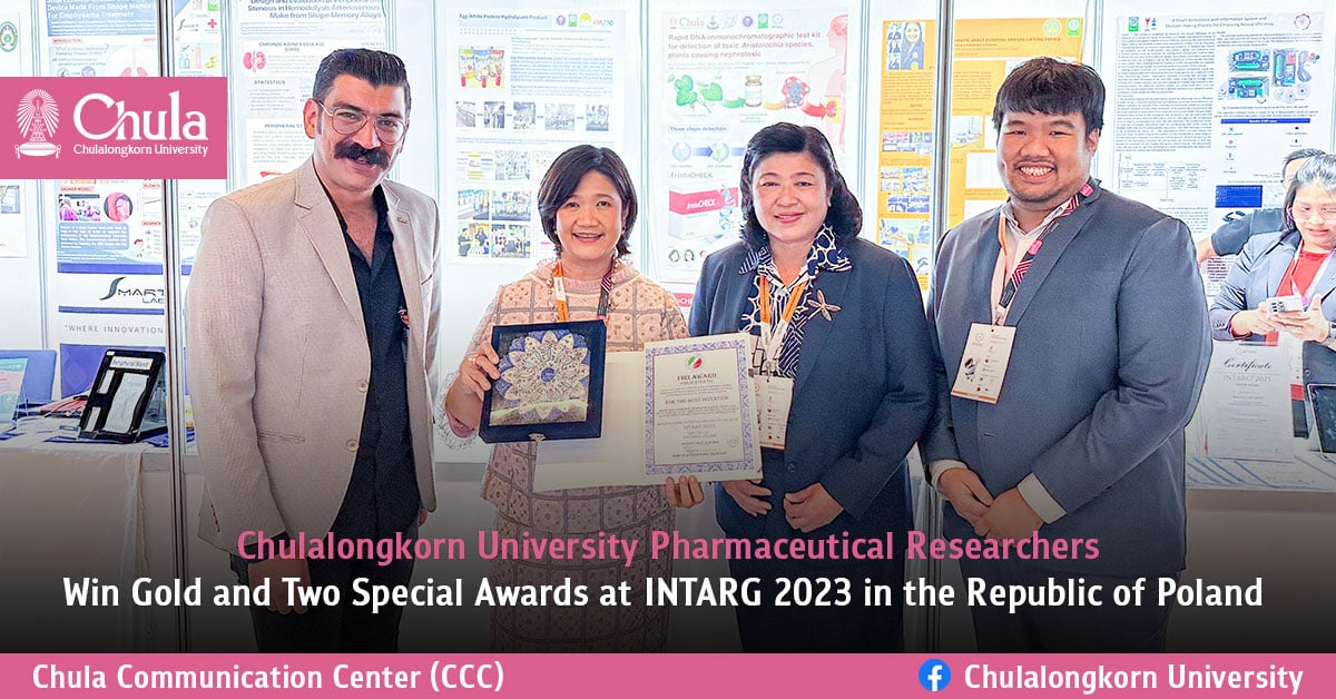 Chulalongkorn University Pharmaceutical Researchers Win Gold and Two Special Awards at INTARG 2023 in the Republic of Poland