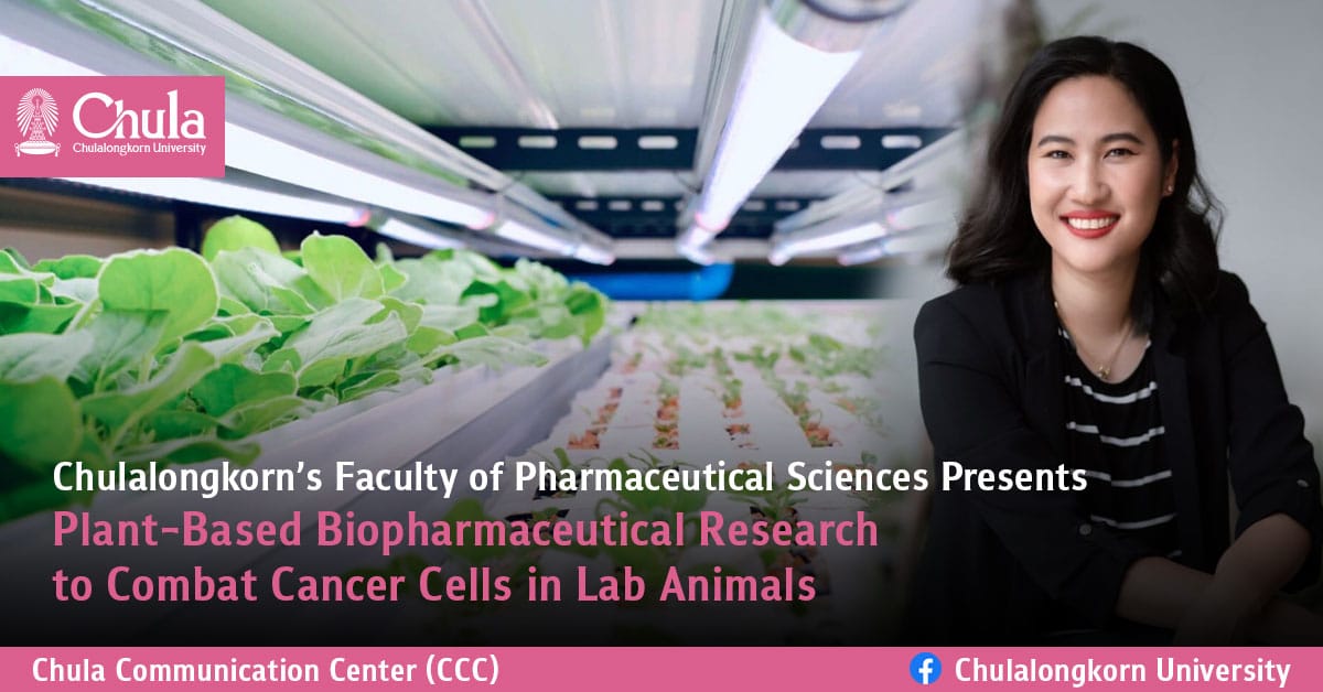 Chulalongkorn’s Faculty of Pharmaceutical Sciences Presents Plant-Based Biopharmaceutical Research to Combat Cancer Cells in Lab Animals
