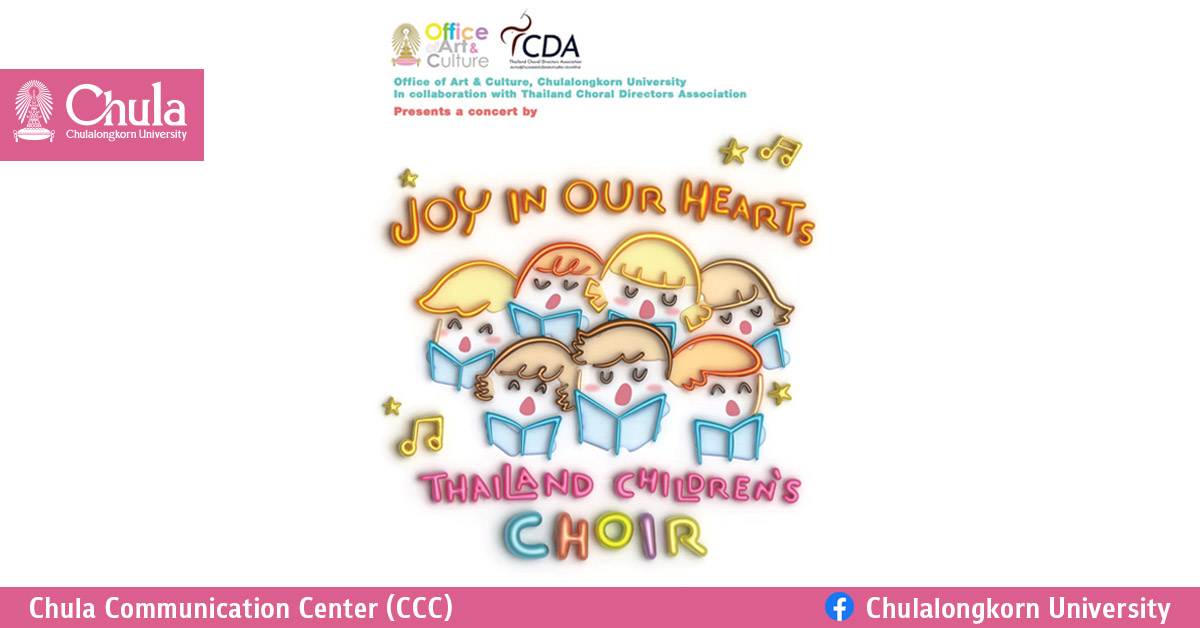 “Joy in Our Hearts” Concert Presented by Chula and the Thailand Children’s Choir 