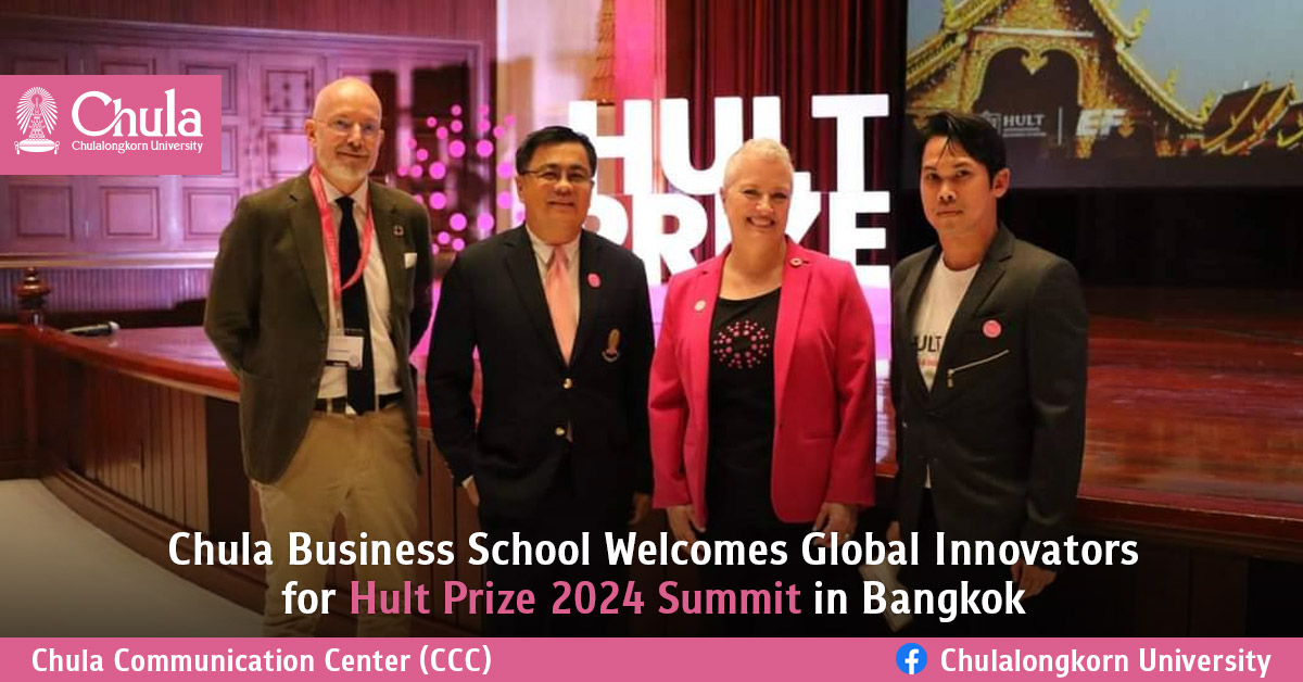Chula Business School Welcomes Global Innovators for Hult Prize 2024 Summit?in Bangkok?