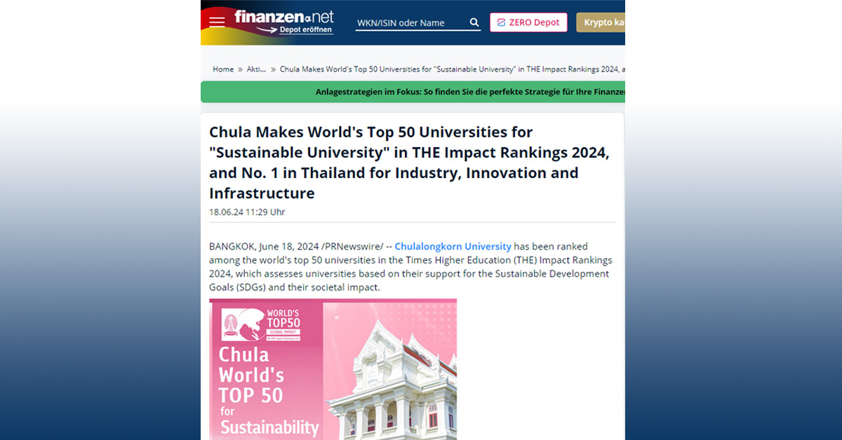 [finanzen] Chula Makes World’s Top 50 Universities for “Sustainable University” in THE Impact Rankings 2024, and No. 1 in Thailand for Industry, Innovation and Infrastructure