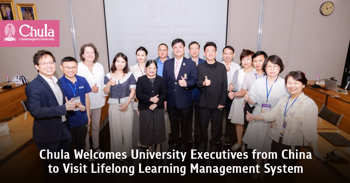 Chula Welcomes University Executives from China to Visit Lifelong Learning Management System?