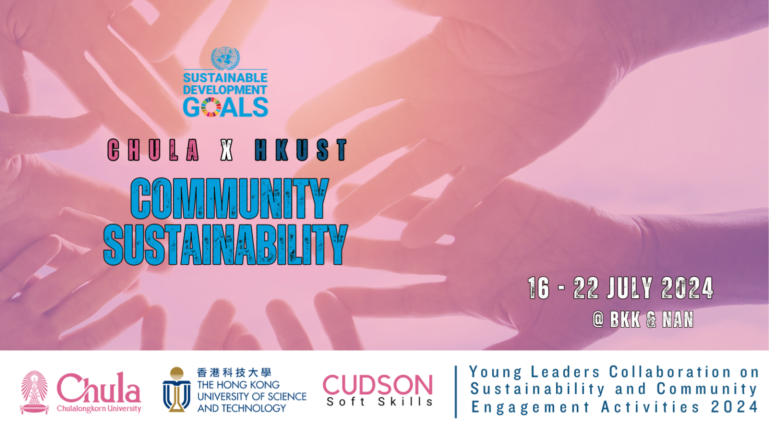 ��Chula x HKUST Community Sustainability 2024�� -- Joining Youngsters from 2 Institutions to Boost Sustainability and Community Engagement Network 