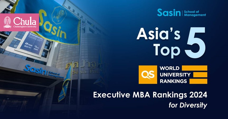 ศศินทร์ติด Top 5 Asia Pacific ด้านความหลากหลาย (Diversity) ใน QS Executive MBA Rankings 2024