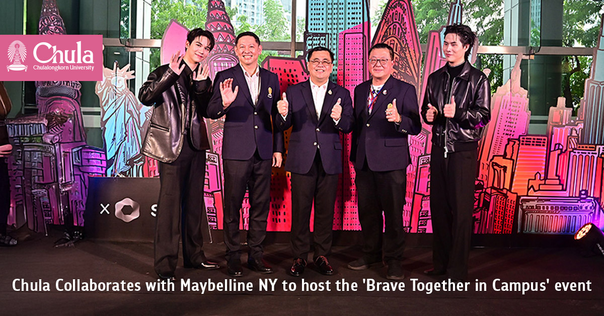 Chula Collaborates with Maybelline NY to host the ‘Brave Together in Campus’ Event