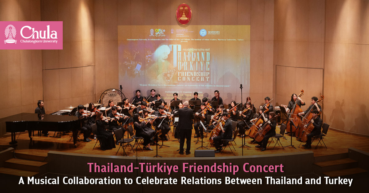 Thailand-T��rkiye Friendship Concert: A Musical Collaboration to Celebrate Relations Between Thailand and Turkey?