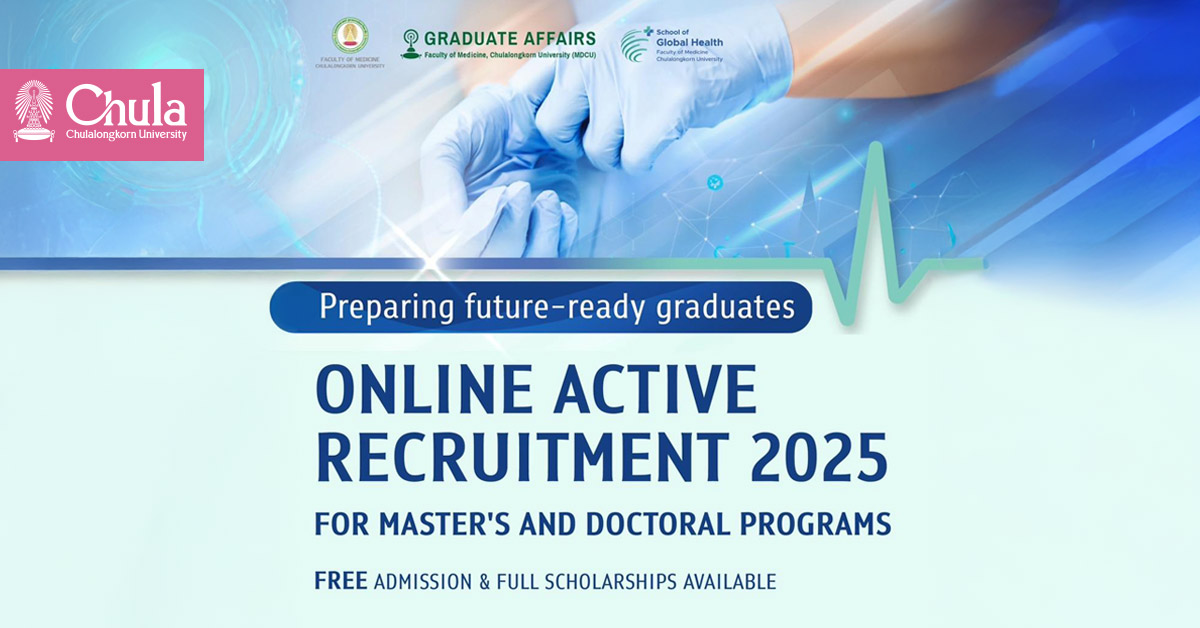 Chula��s Faculty of Medicine Launches Online Active Recruitment for International Programs 2025?