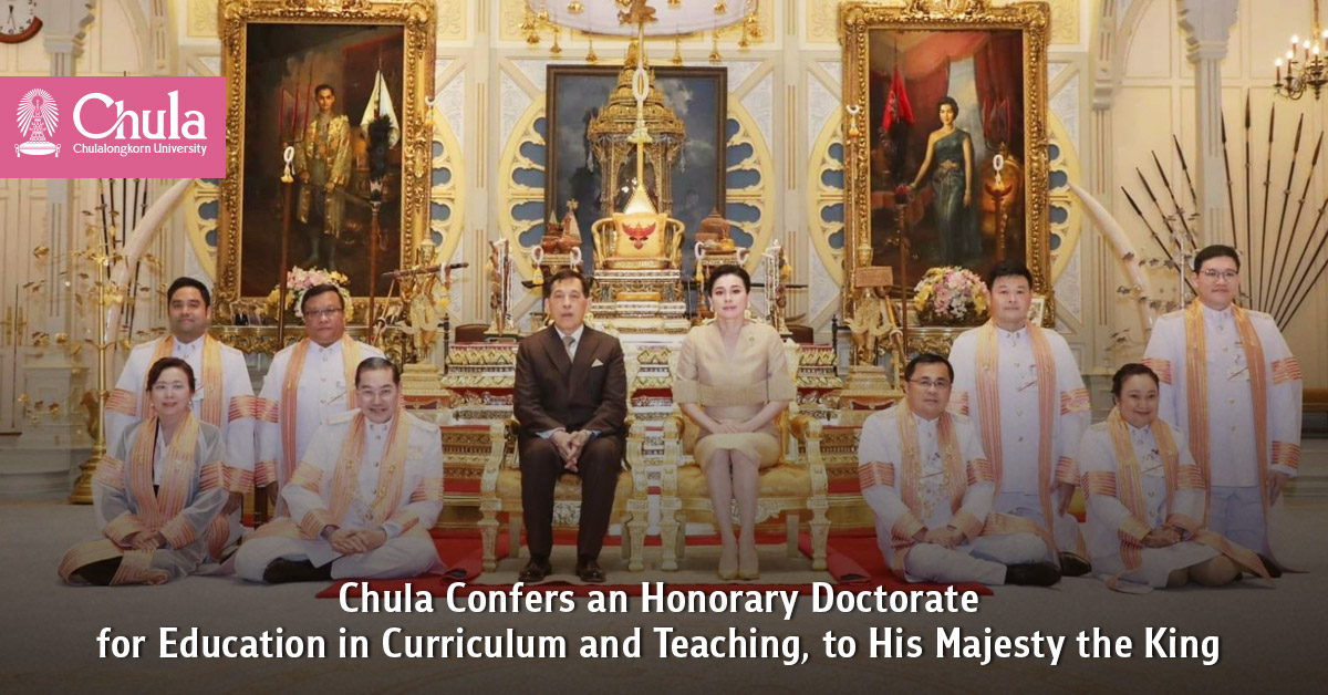 Chula Confers an Honorary Doctorate for Education in Curriculum and Teaching, to His Majesty the King?