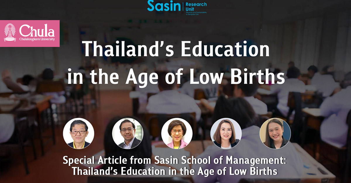 Special Article from Sasin School of Management: Thailand’s Education in the Age of Low Births 