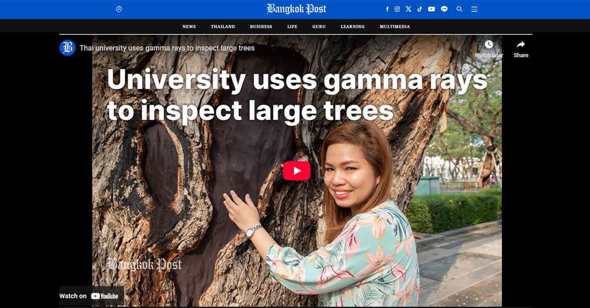 [Bangkok Post] Thai University Uses Gamma Rays to Inspect Large Trees