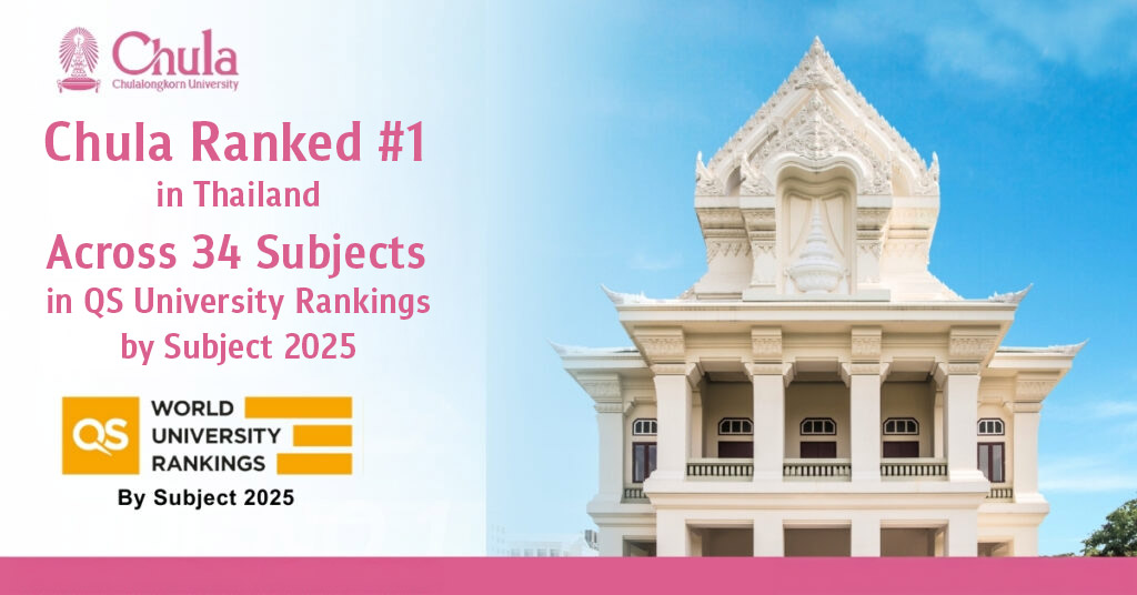 Chula Ranked #1 in Thailand Across 34 Subjects in QS University Rankings by Subject 2025 