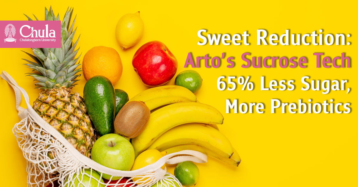 Revolutionary Sweetness with Arto Sucrose-Reduced Technology Reduces the Sugar in Fruits by up to 65% and Increases Prebiotics to Embrace the Healthy Food Trend
