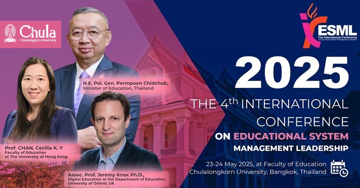 Chula Hosts ICESML 2025: Shaping the Future Leadership and AI in Educational System Management