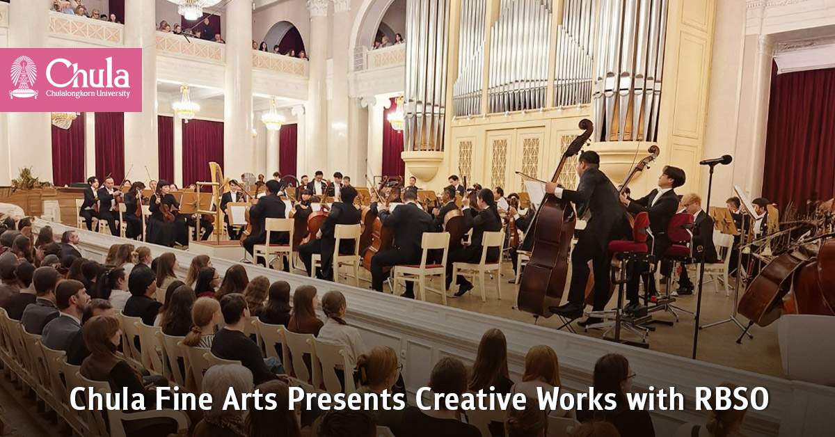Chula Faculty of Fine and Applied Arts Presents Their Creative Work with the Royal Bangkok Symphony Orchestra (RBSO) 