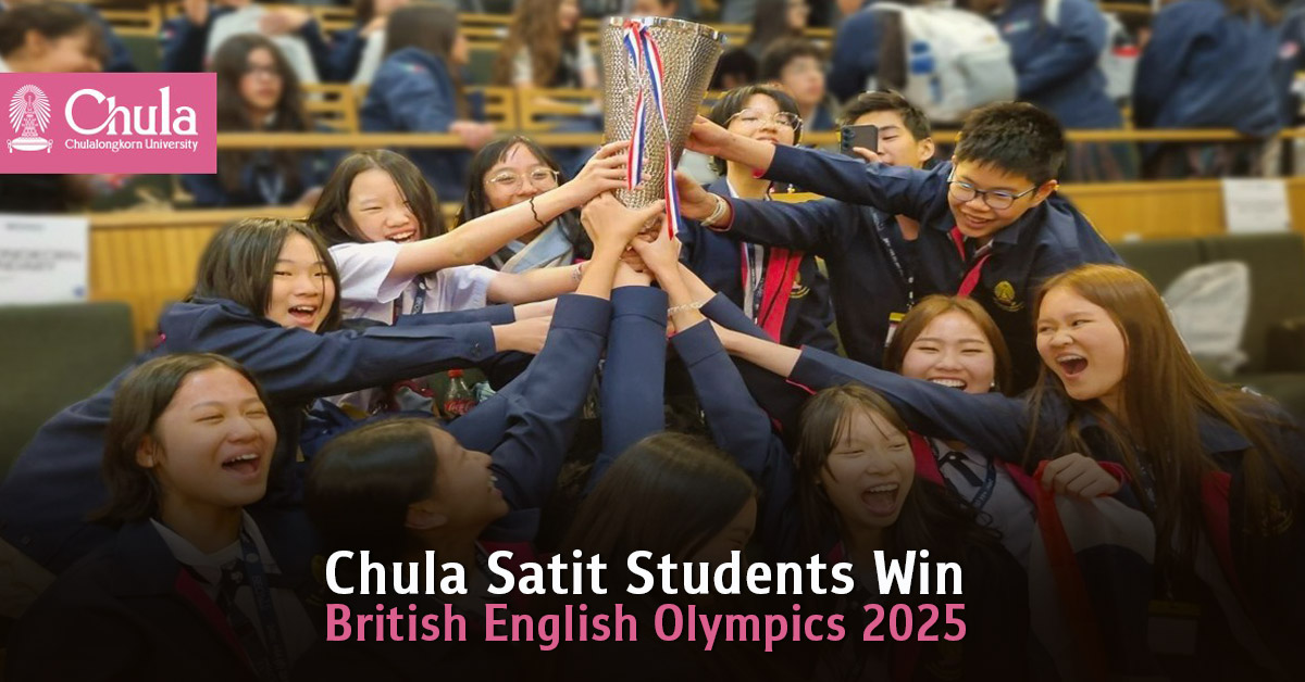Chula Satit Students Win British English Olympics 2025 