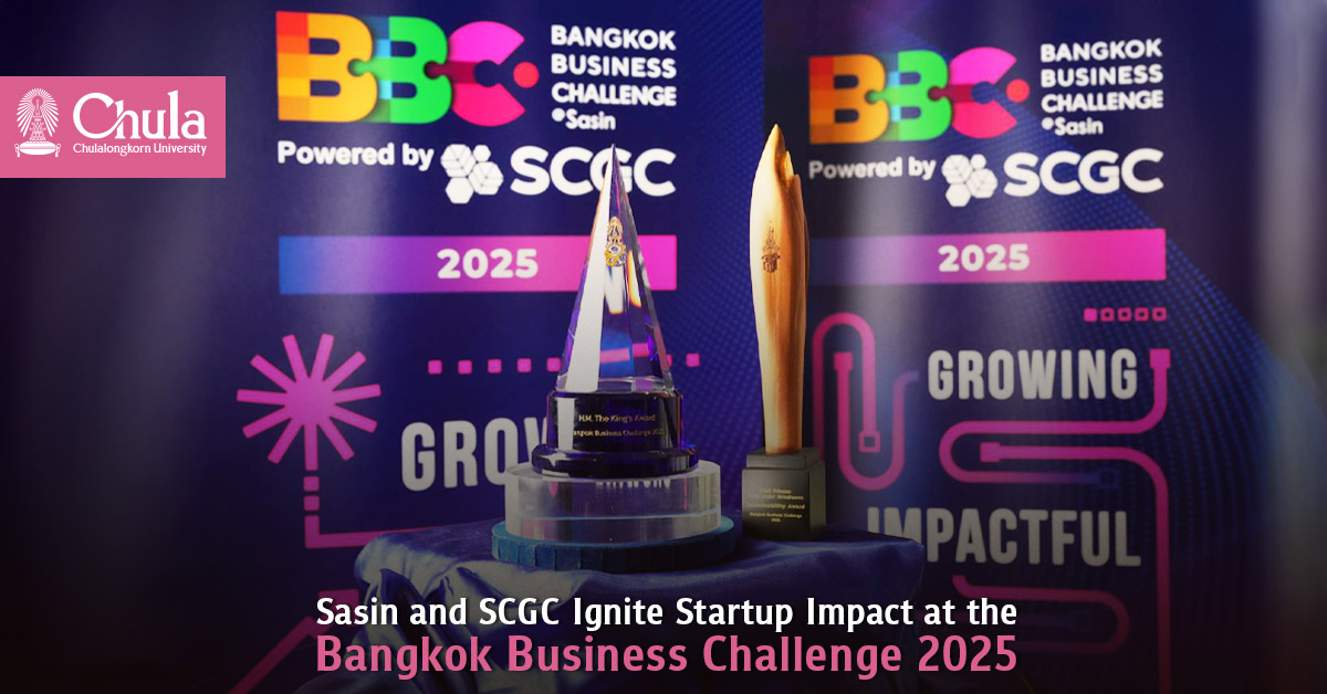 Sasin and SCGC Ignite Startup Impact, Driving Business Transformation Toward Sustainability at the Bangkok Business Challenge 2025—Growing Impactful Ventures 