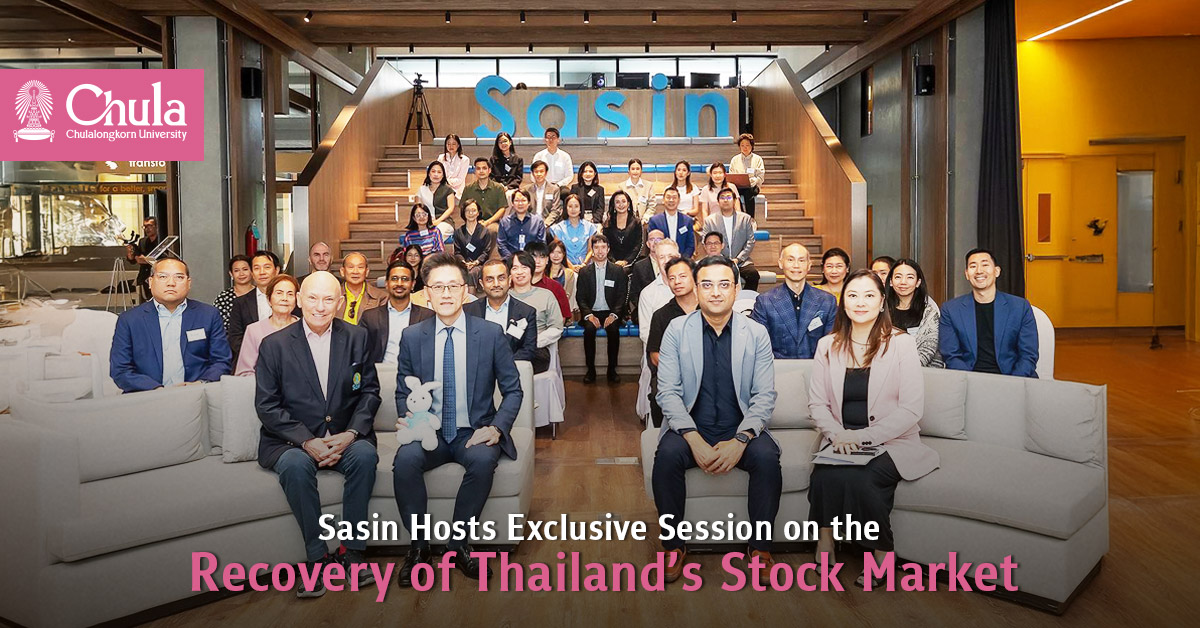 Sasin Hosts Exclusive Session on the Recovery of Thailand’s Stock Market 
