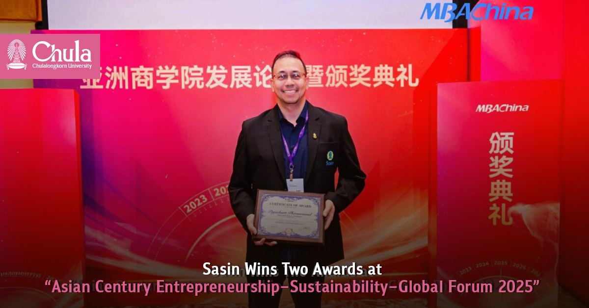 Sasin Wins Two Awards at “Asian Century Entrepreneurship–Sustainability–Global Forum 2025” 