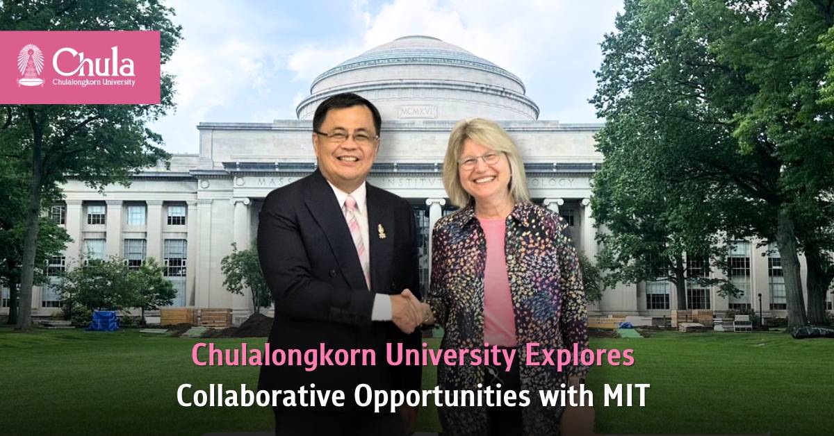 Chulalongkorn University Explores Collaborative Opportunities with MIT
