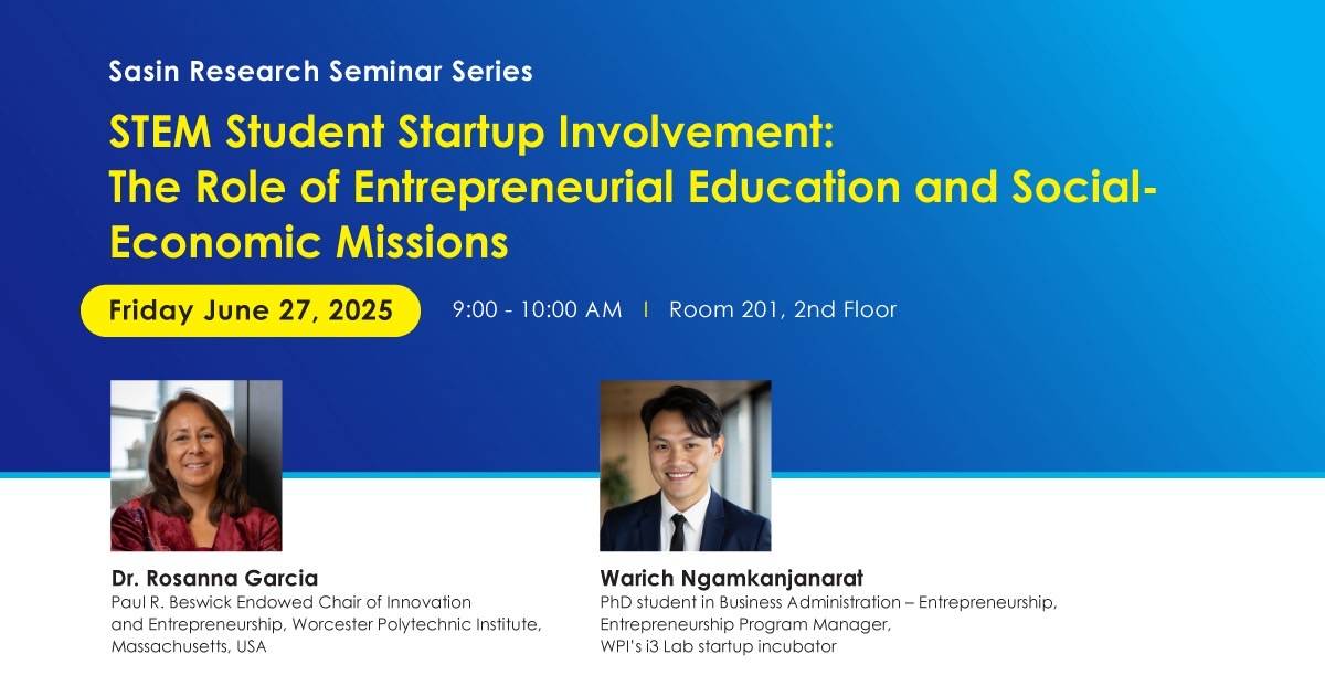 ศศินทร์ จุฬาฯ ขอเชิญเข้าร่วมฟังงาน Research Seminar หัวข้อ: STEM Student Startup Involvement
