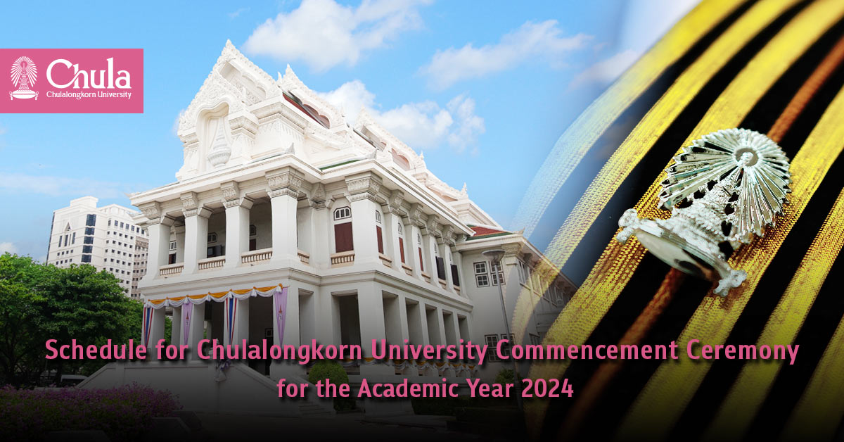Schedule for Chulalongkorn University Commencement Ceremony for the Academic Year 2024 (Rehearsal Days and Group Photo Sessions)
