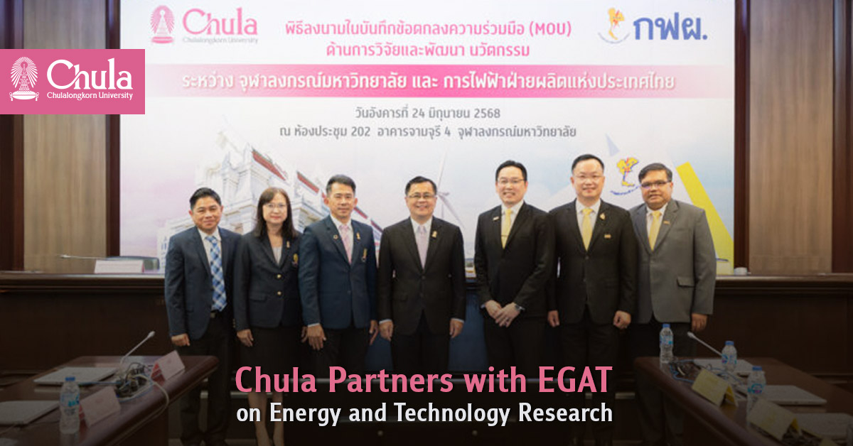 Chula Partners with EGAT on Energy and Technology Research for Sustainable Energy Solutions 