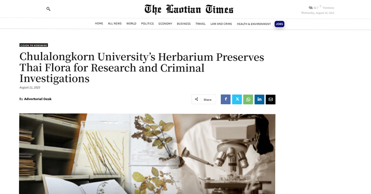 [The Laotian Times] Chulalongkorn University’s Herbarium Preserves Thai Flora for Research and Criminal Investigations