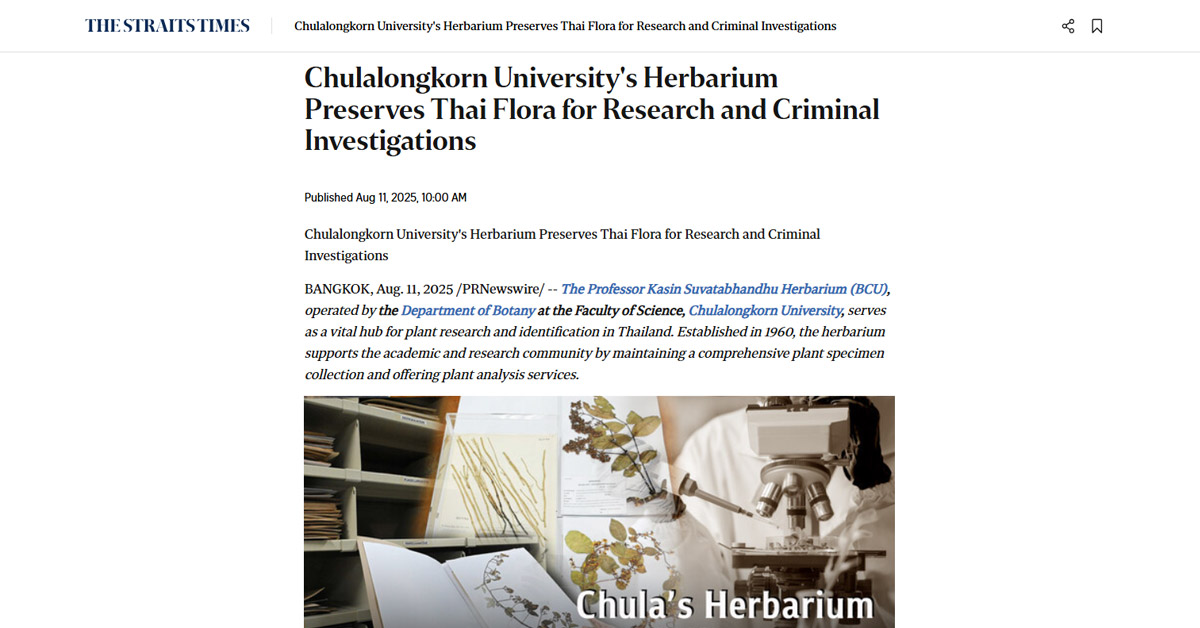 [The Straits Times] Chulalongkorn University’s Herbarium Preserves Thai Flora for Research and Criminal Investigations