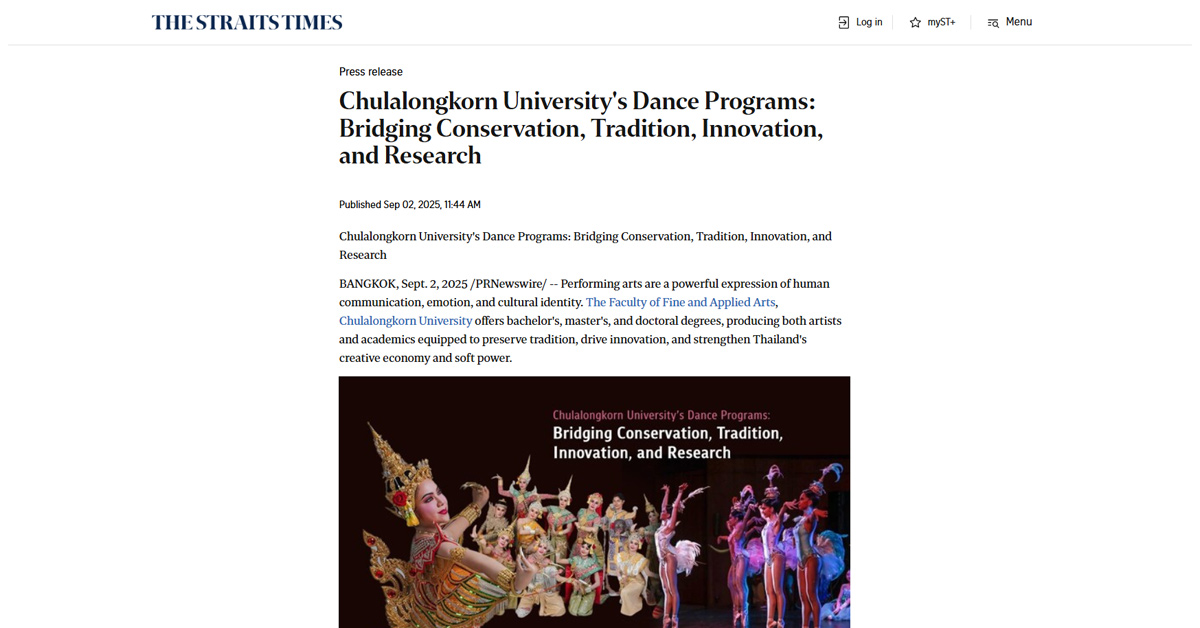 [The Straits Times] Chulalongkorn University’s Dance Programs: Bridging Conservation, Tradition, Innovation, and Research