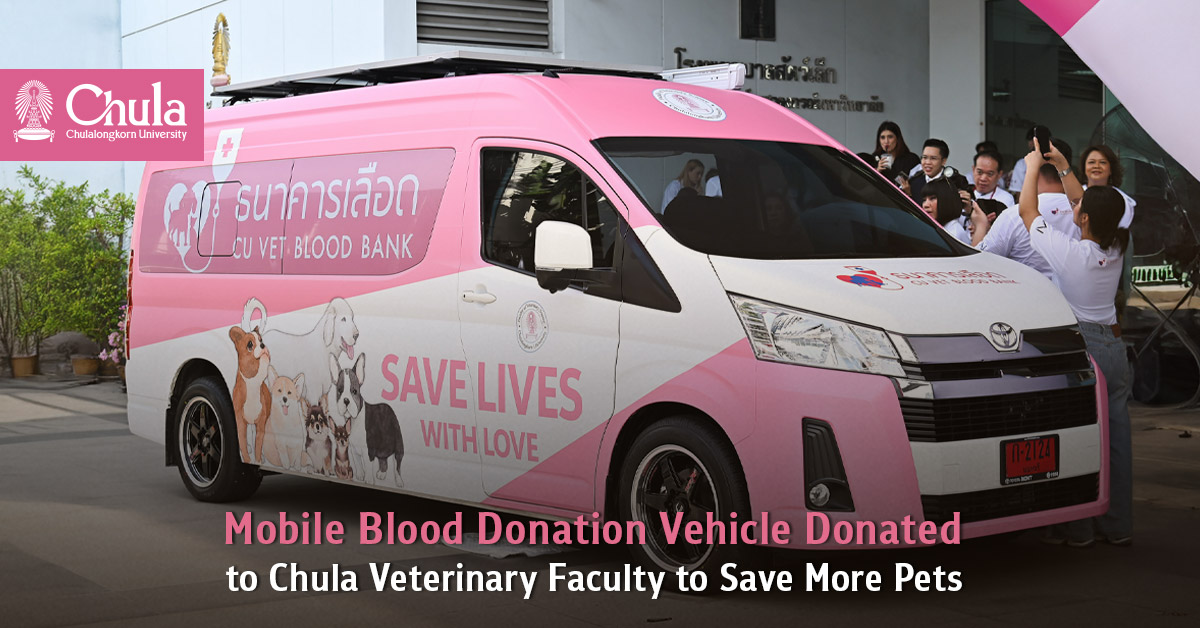 Mobile Blood Donation Vehicle Donated to Chula Veterinary Faculty to Save More Pets 