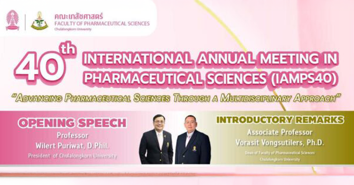 Chula Hosts 40th International Meeting in Pharmaceutical Sciences in Bangkok 