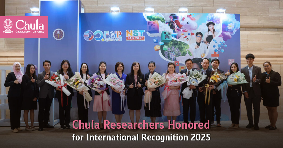 Chula Researchers Honored for International Recognition 2025 